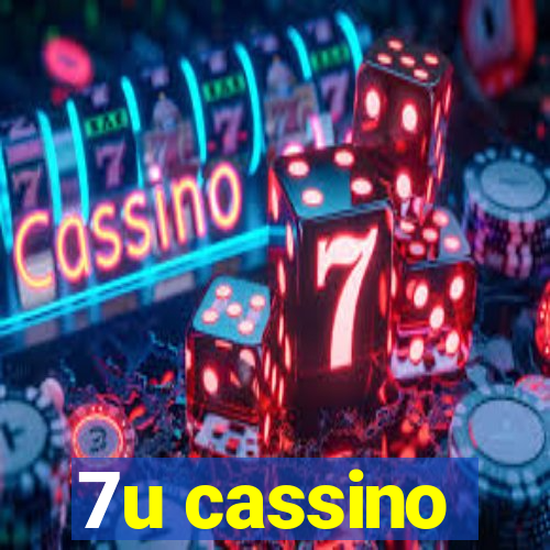 7u cassino